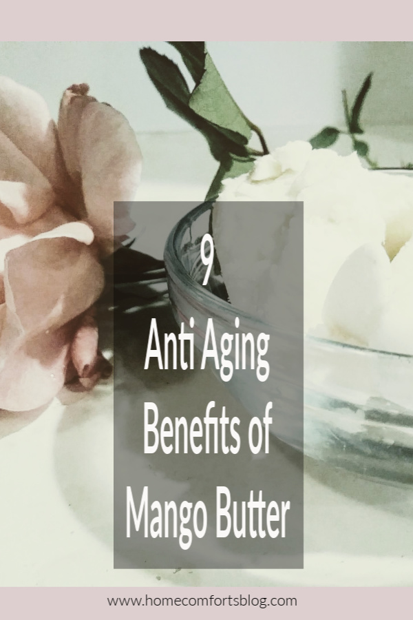 Nine Anti Aging Benefits of Mango Butter